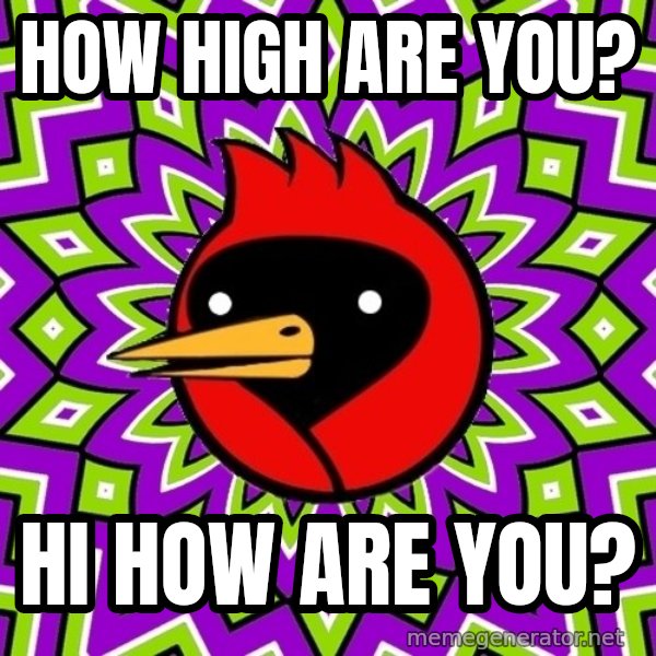 Omsk Crow meme: How high are you? / Hi how are you?